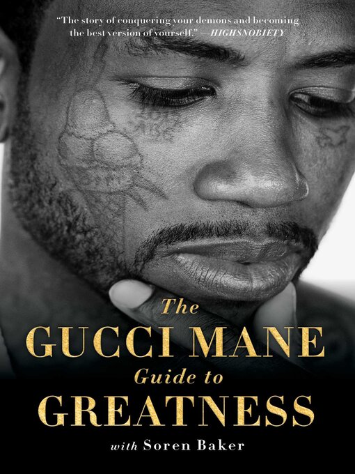 Title details for The Gucci Mane Guide to Greatness by Gucci Mane - Wait list